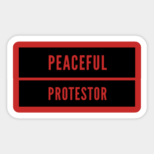 Peaceful protestor Sticker